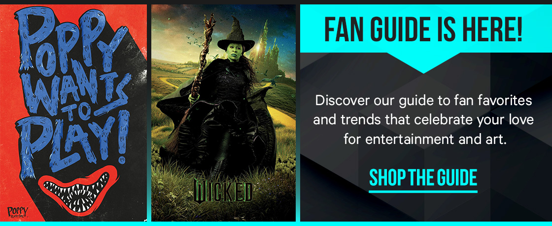 Fan Guide is Here! Discover our guide to fan favorites and trends that celebrate your love for entertainment and art.