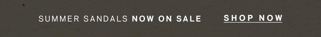 Summer Sandals Now on sale | Shop Now