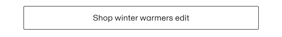 Shop winter warmers edit