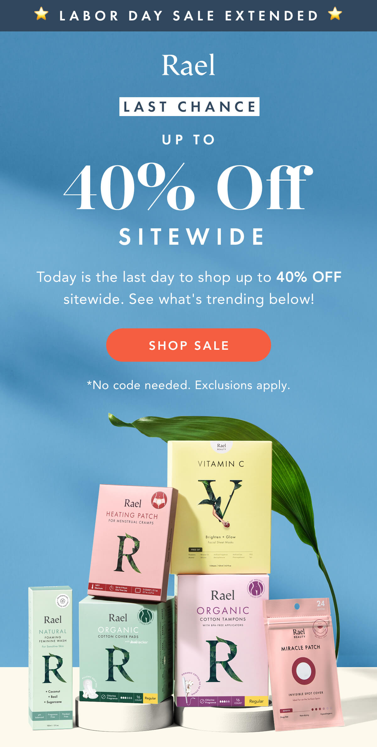 Labor Day Sale Extended! Last Chance to Shop Up to 40% Off Sitewide