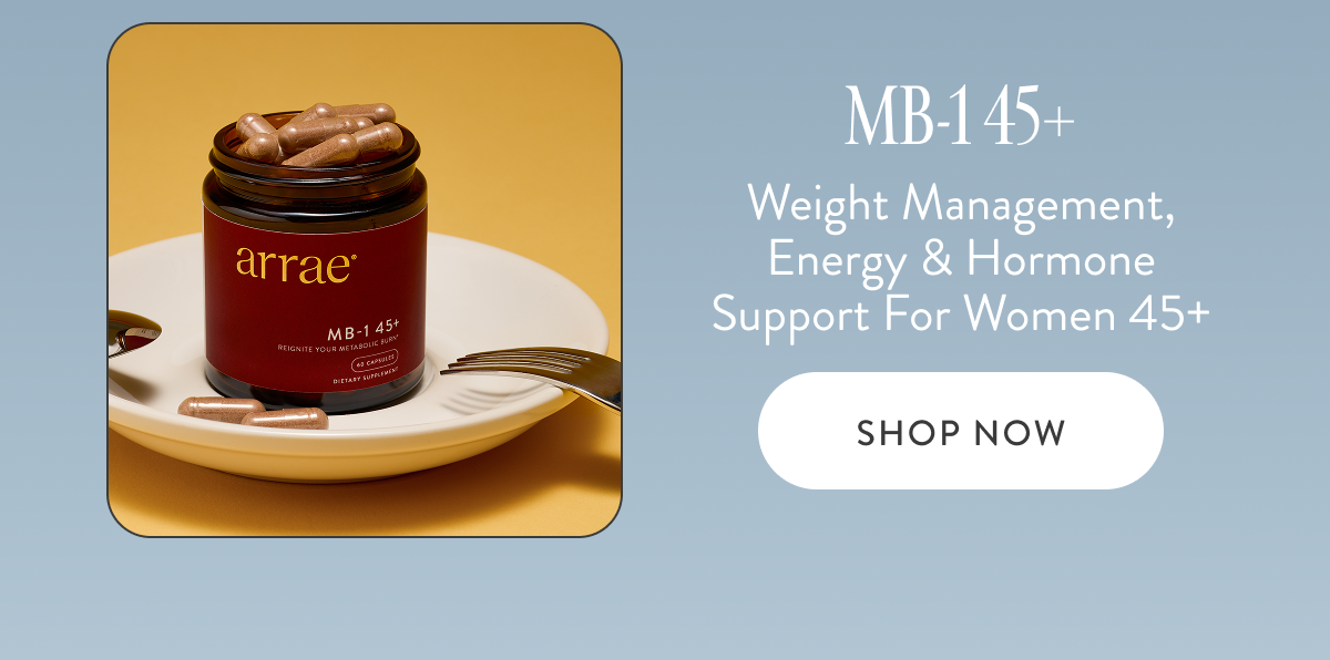 MB-1 45+ Weight Management, Energy & Hormone Support For Women 45+ SHOP NOW