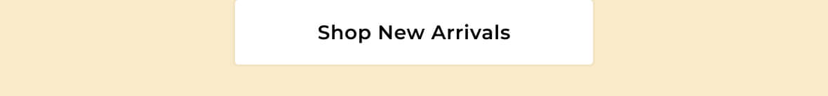 Shop New Arrivals