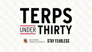 Terps Under Thirty promo with Alumni Association logo and Stay Fearless tagline