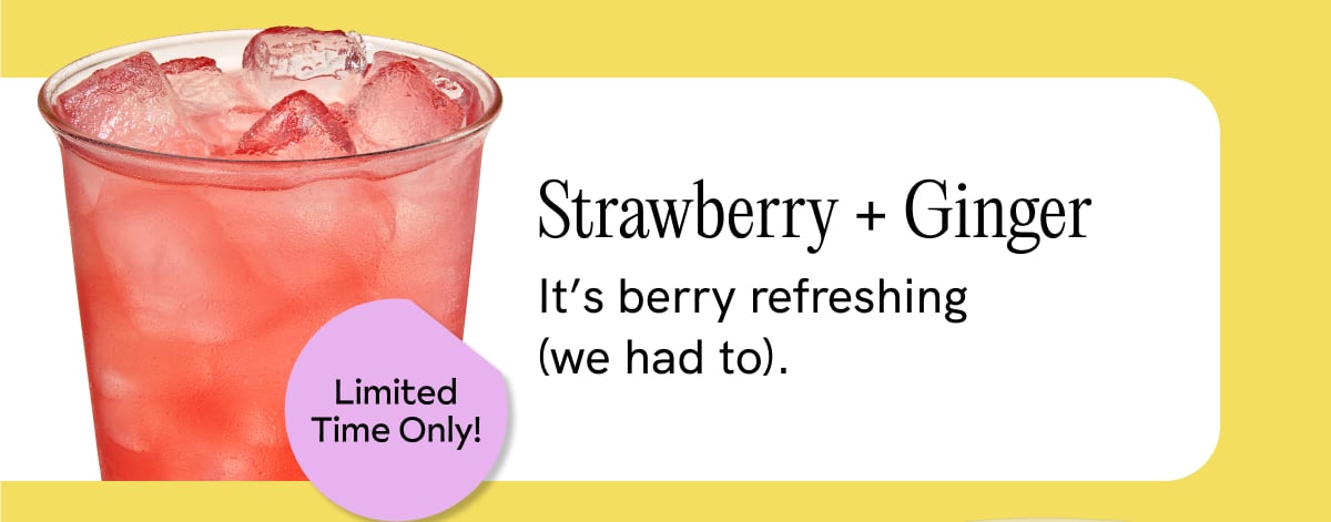 Order Strawberry + Ginger