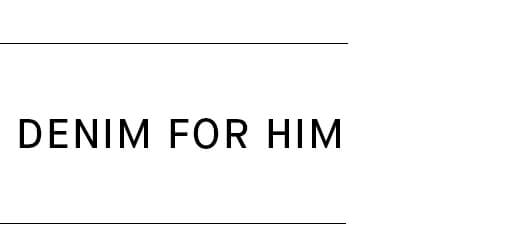 Shop | Denim for Him
