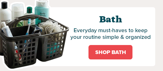 Bath – Everyday must-haves to keep your routine simple and organized