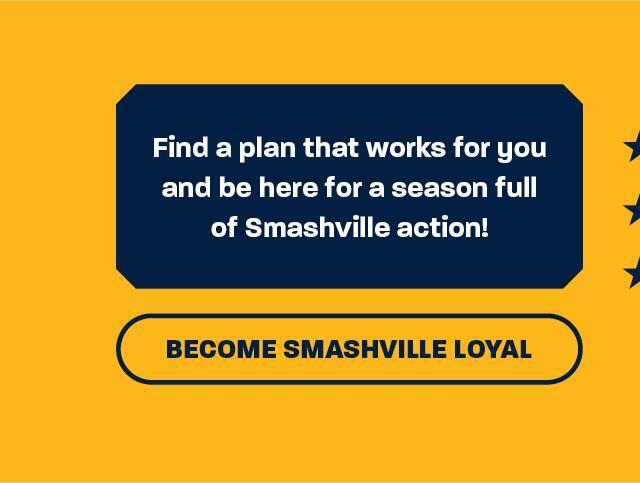 Become Smashville Loyal
