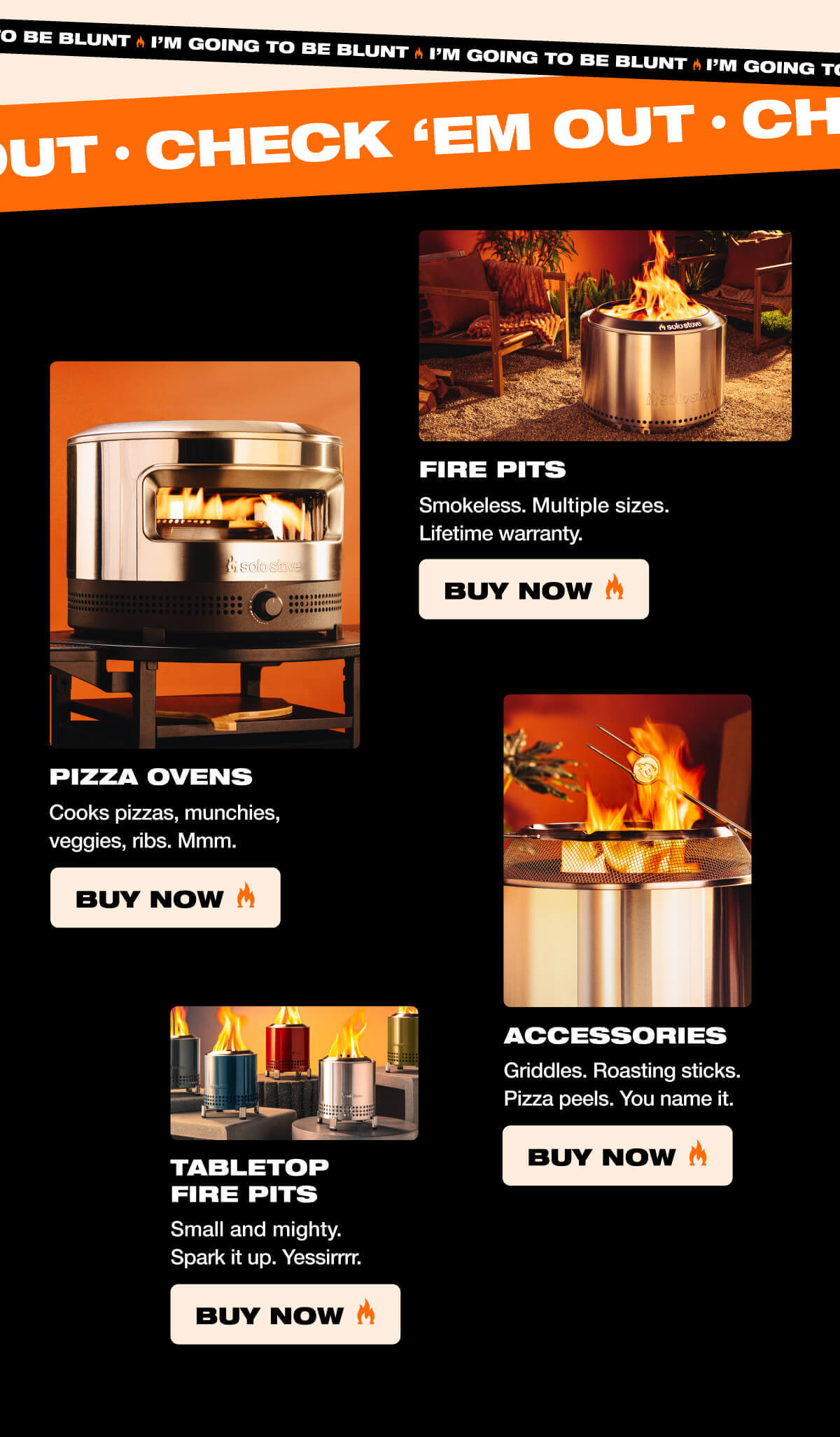 I'm going to be blunt - check em out. The complete Solo Stove collection.