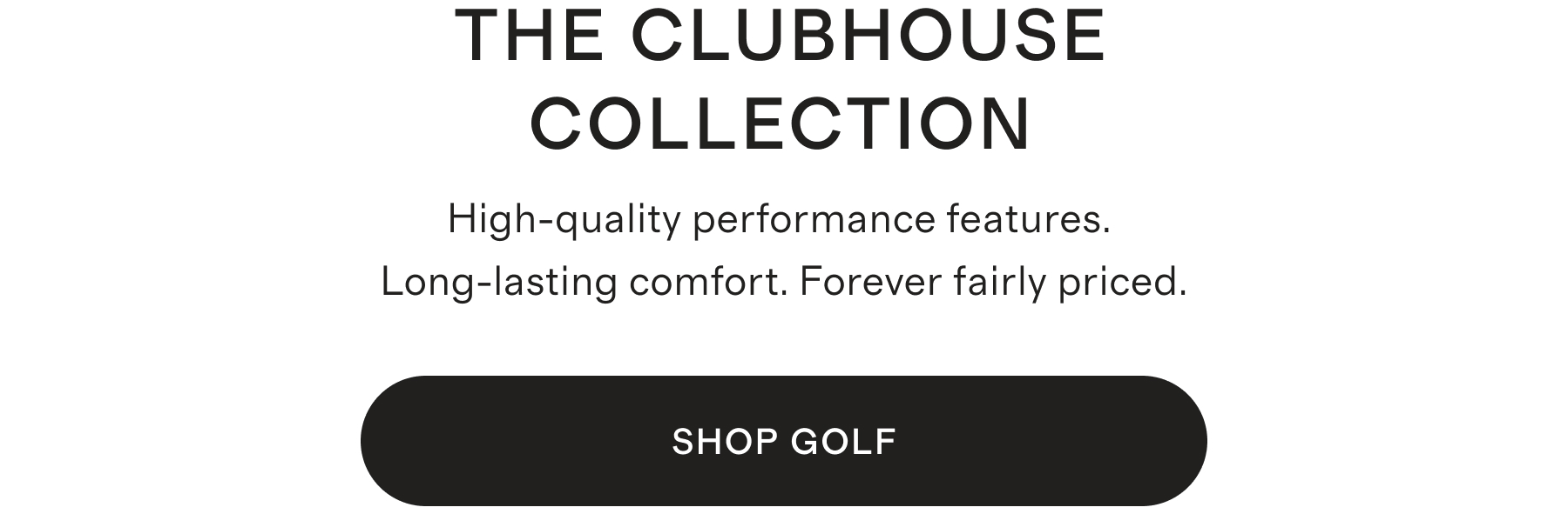 THE CLUBHOUSE COLLECTION