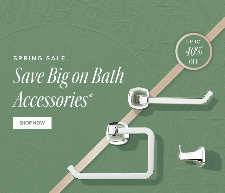 Spring Sale - Save Big on Bath Accessories* - Up to 40% off - Shop Now 
