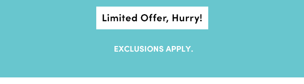 Exclusions Apply