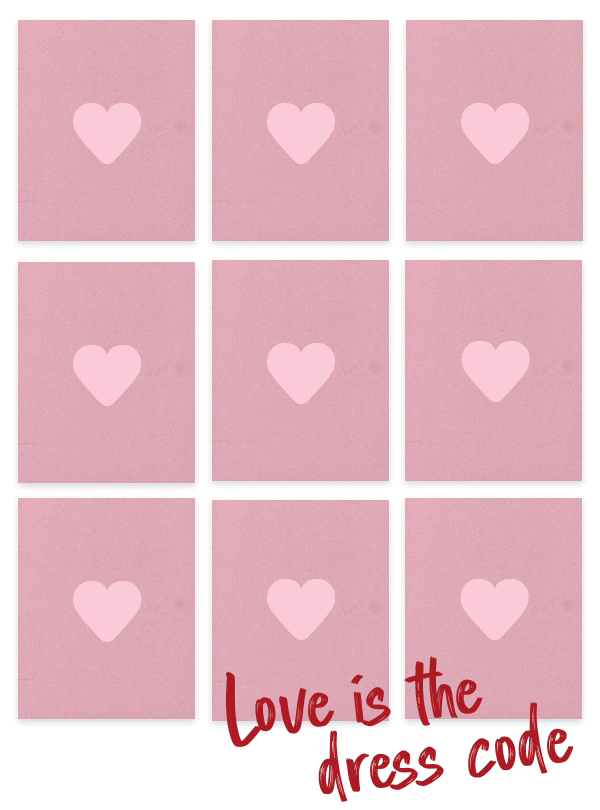 Love is the dress code.