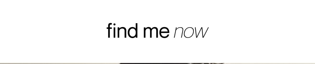 find me now 