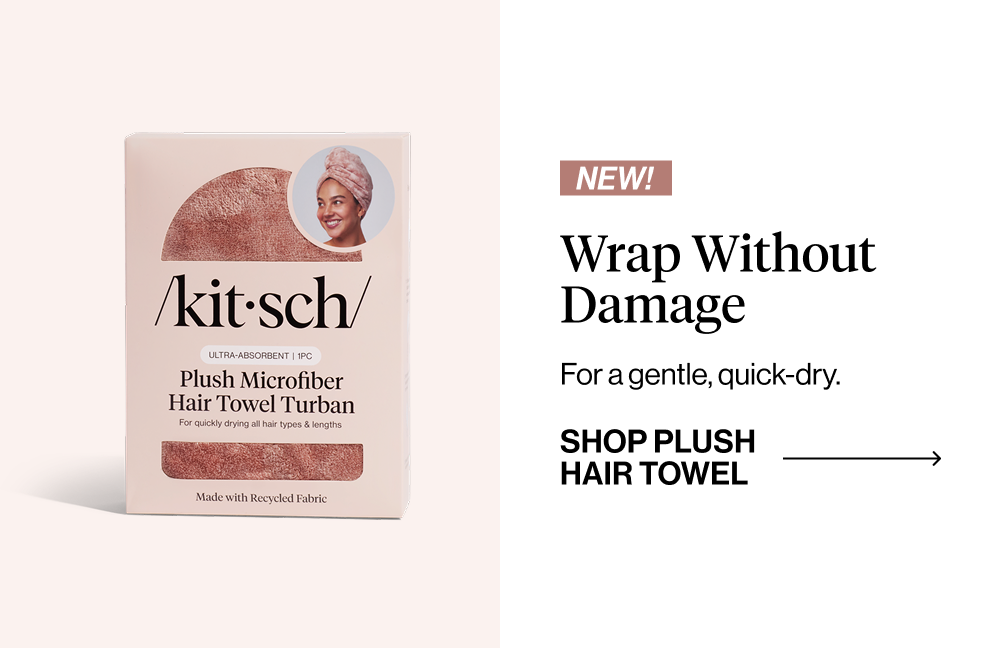 Wrap Without Damage. For a gentle, quick-dry.