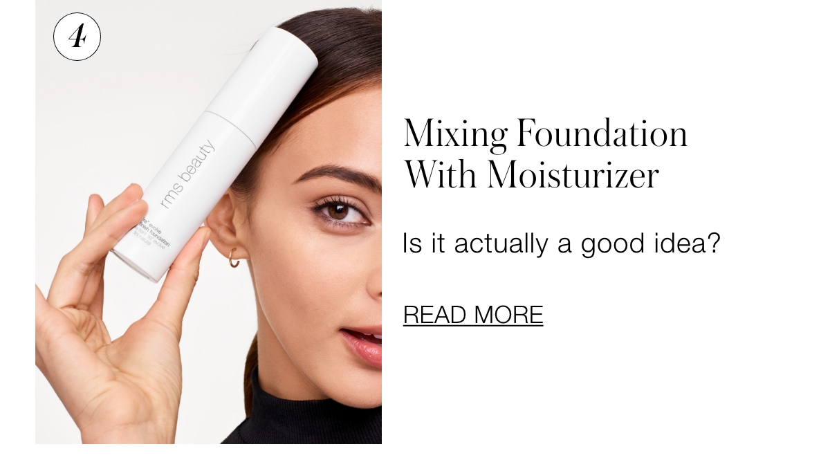 Mixing Foundation With Moisturizer Is it actually a good idea?