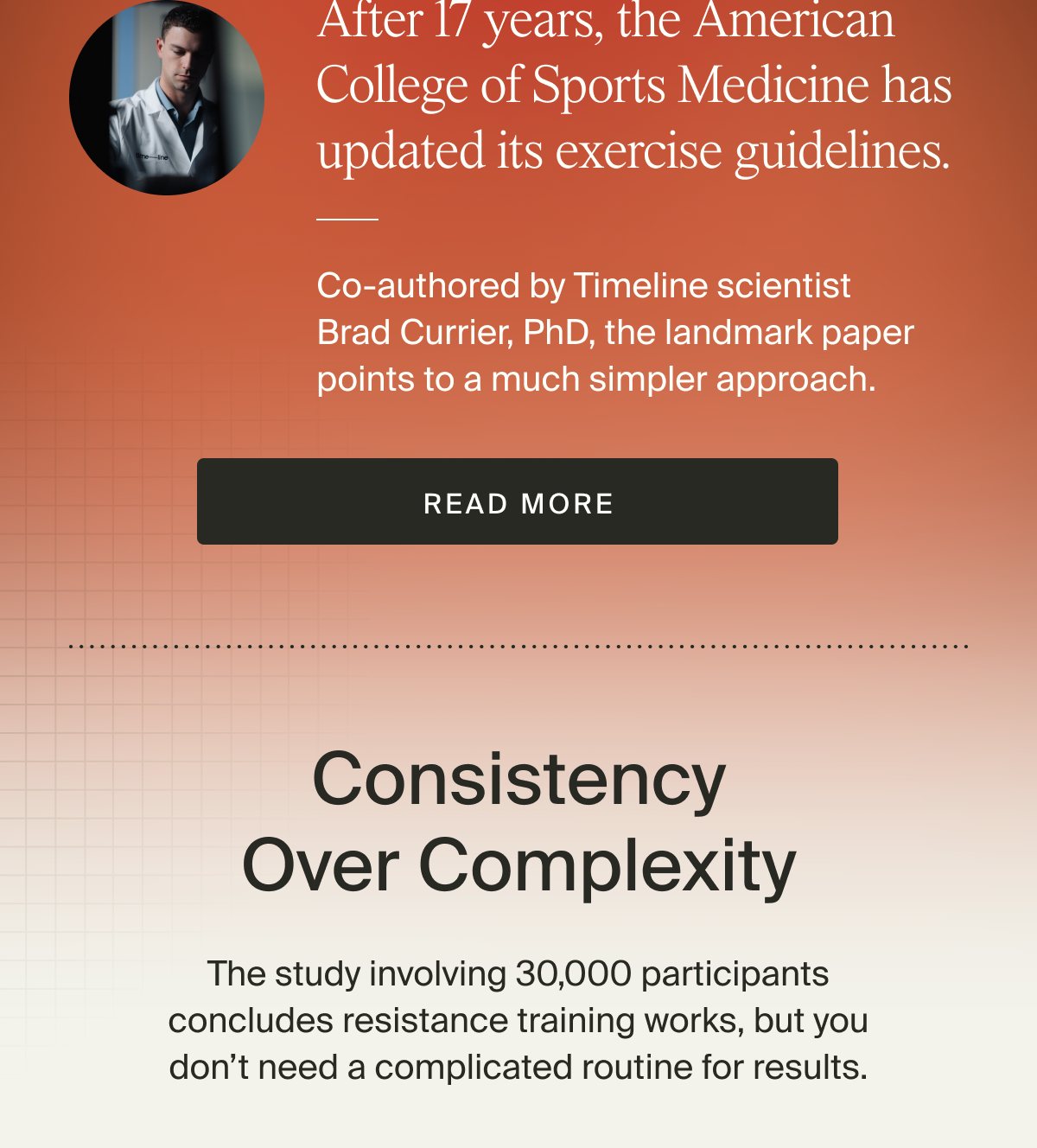 After 17 years, the American College of Sports Medicine has updated its exercise guidelines. Co-authored by Timeline scientist Brad Currier, PhD, the landmark paper points to a much simpler approach. | Read More
