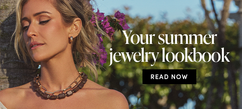 Your summer jewelry lookbook