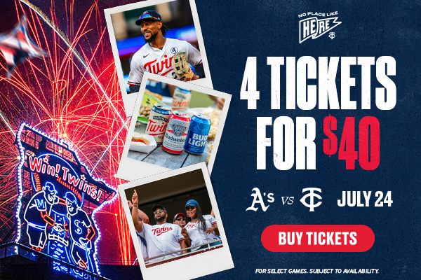 Get 4 tickets for $40 on Friday, July 24th when the Twins play the A’s. Buy Tickets.