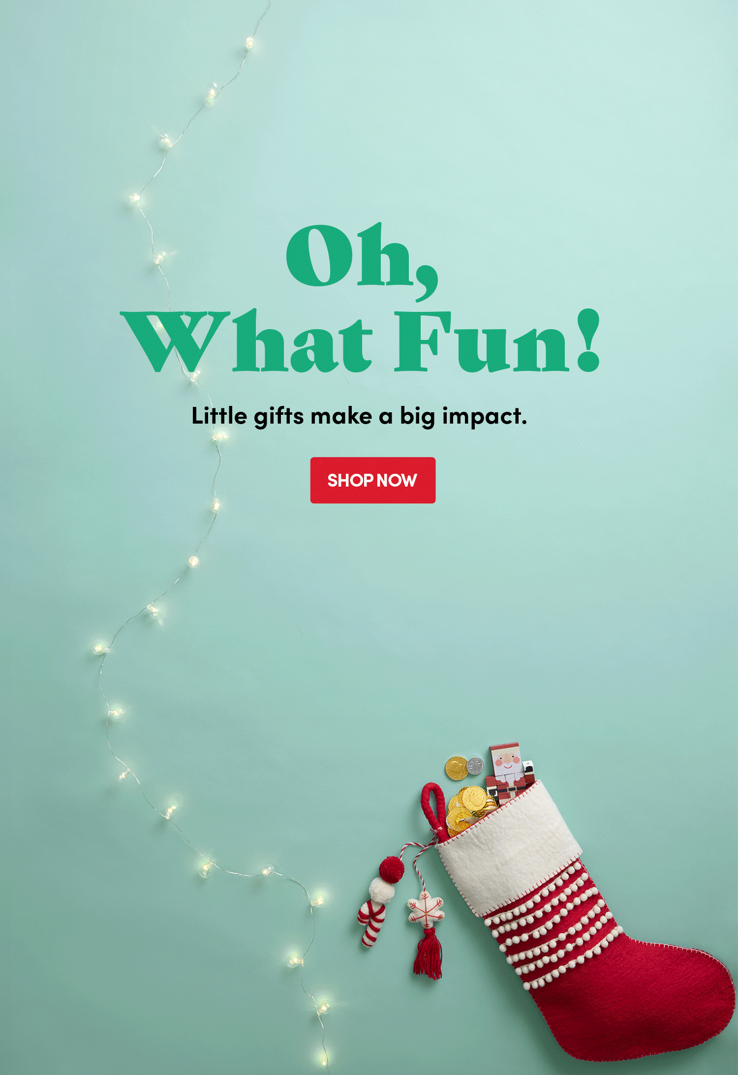 Oh What Fun! | Little gift make a big impact