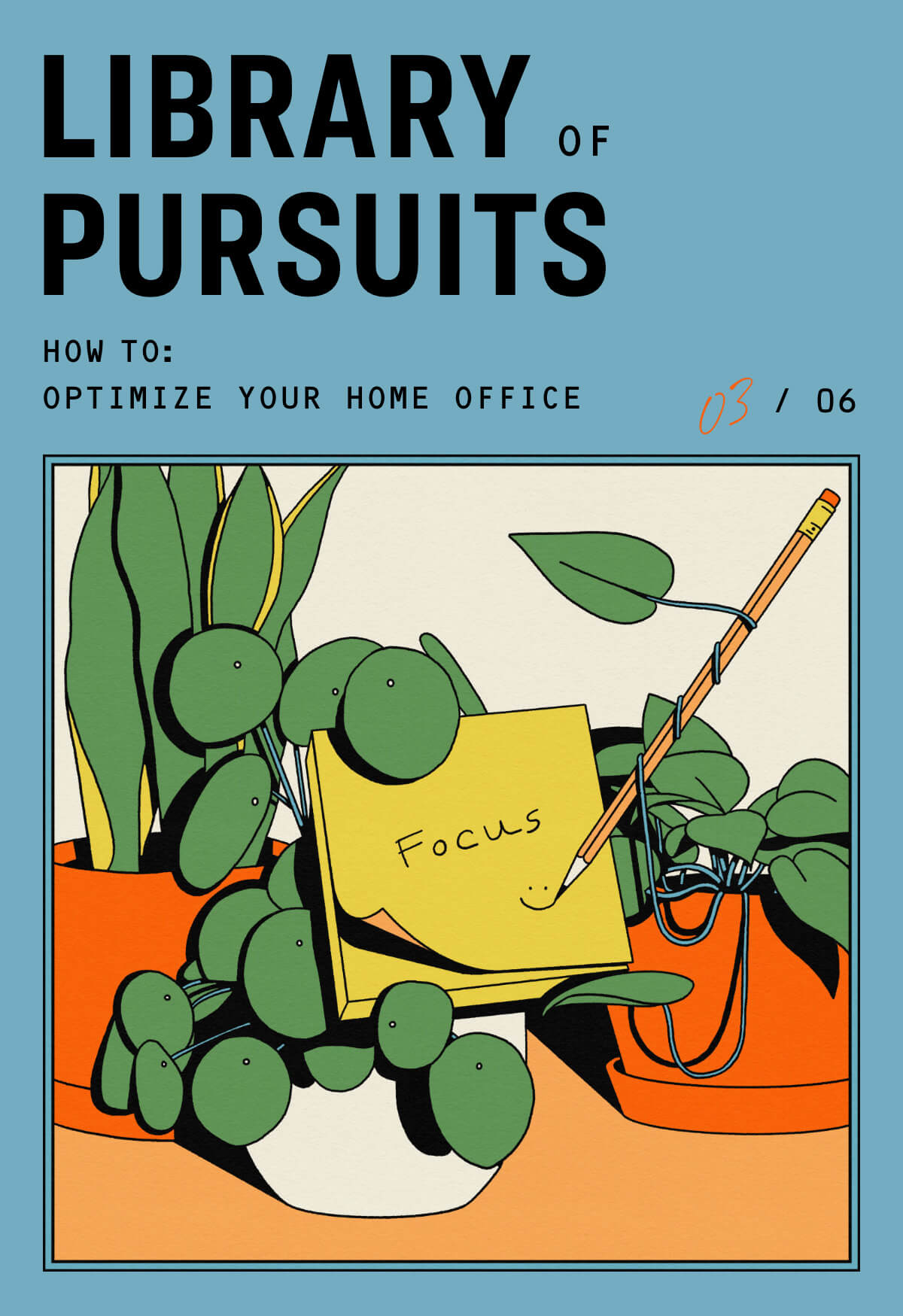 Library of Pursuits How to Optimize Your Home Office 03/06