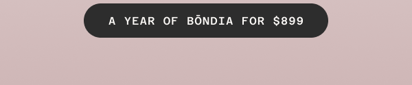 A Year of Bōndia for $899