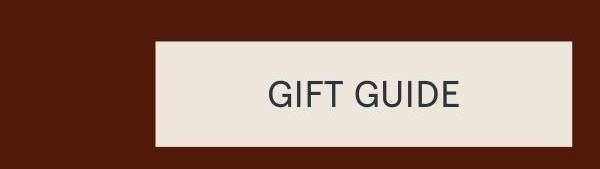 GIFT GUIDE
