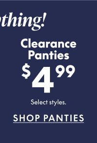 Clearance Panties $4.99
