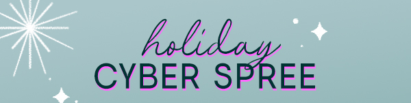 Holiday Cyber Spree