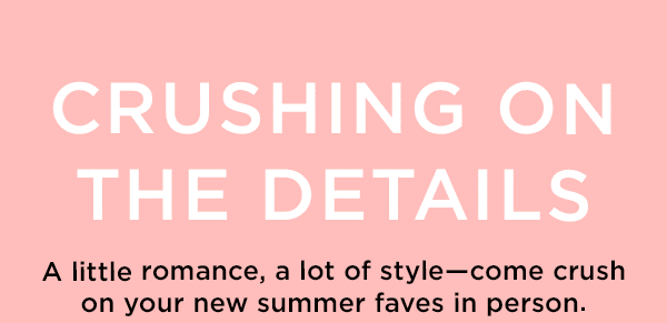 Crushing on the Details