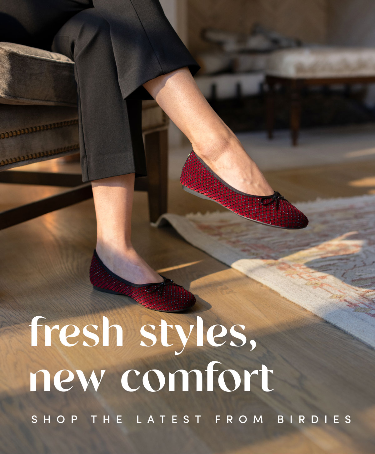 Fresh Styles, New Comfort