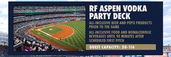 RF Aspen Vodka Party Deck: All-Inclusive Beer and Pepsi Products Prior to the Game - All-Inclusive Food and Nonalcoholic Beverages Until 90 Minutes After Scheduled First Pitch | Guest Capacity: 20-116
