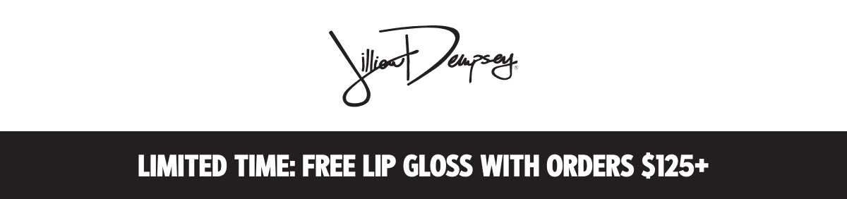Jillian Dempsey | Limited Time: Free Lip Gloss With Orders $125+