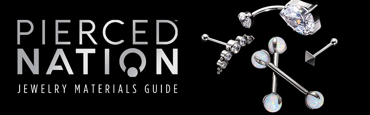 Jewelry Materials Guide: A Breakdown by Pierced Nation