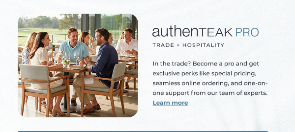 AuthenTEAK PRO Trade + Hospitality.