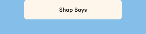 Click here to Shop Boys