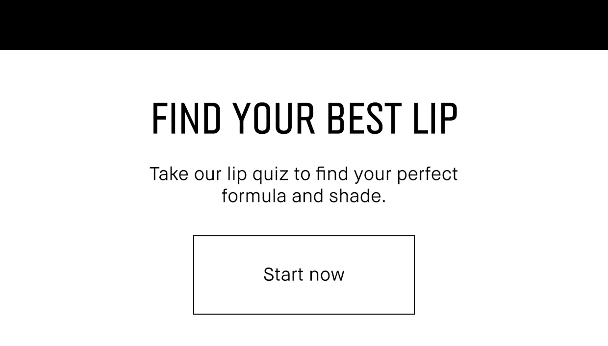 Find Your Best Lip | Take our lip quiz to find your perfect shade. Start Now 