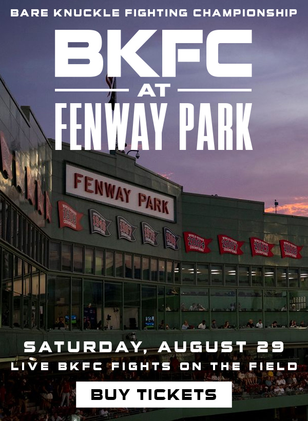 Bare Knuckle Fighting Championship. BKFC at Fenway Park. Saturday, August 29. Live BKFC fights on the field. Buy Tickets.