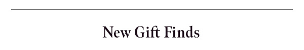 New Gifts
