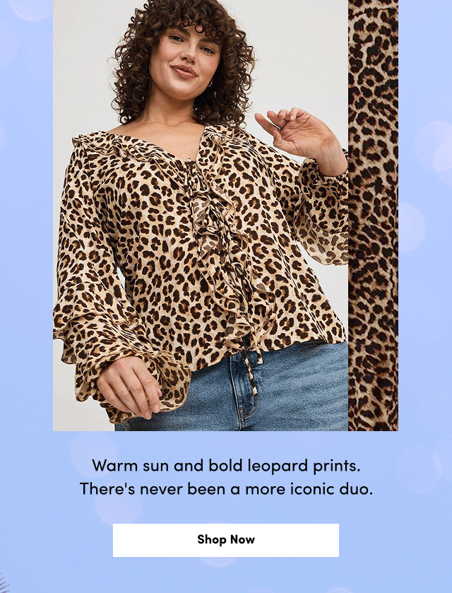 Warm Sun And Bold Leopard Prints. There's Never Been A More Iconic Duo. | Shop Now >