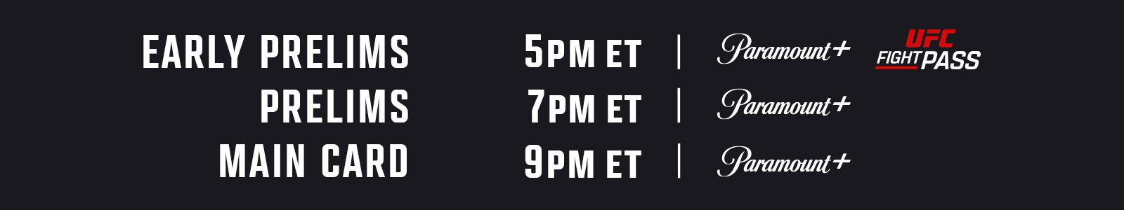 PRELIMS 7P ET | MAIN CARD 9P ET
