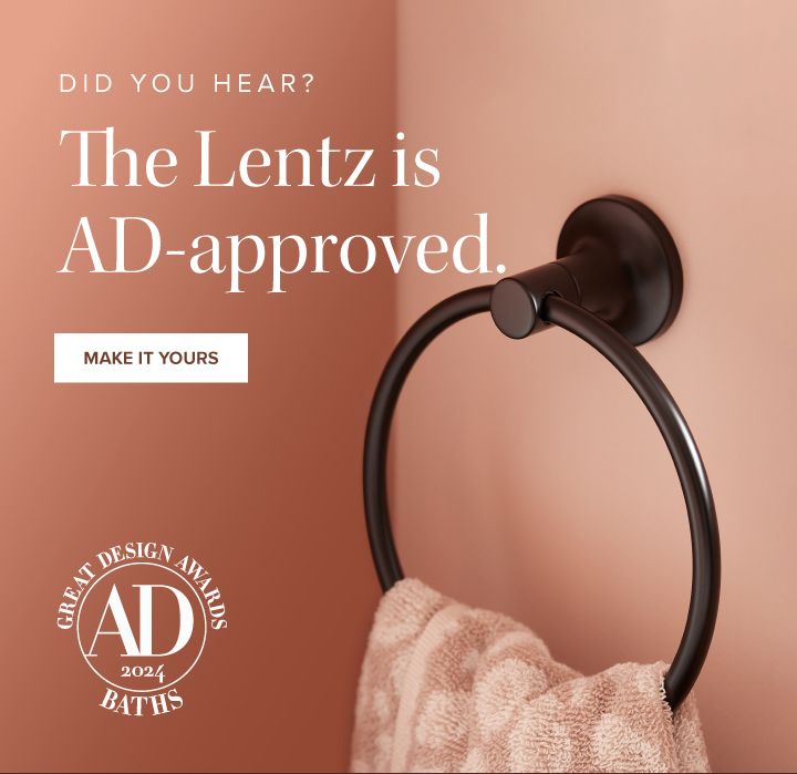 Did you hear? - The Lentz is AD-approved. - Make It Yours