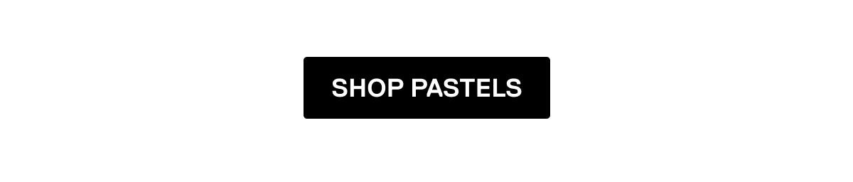Shop Pastels