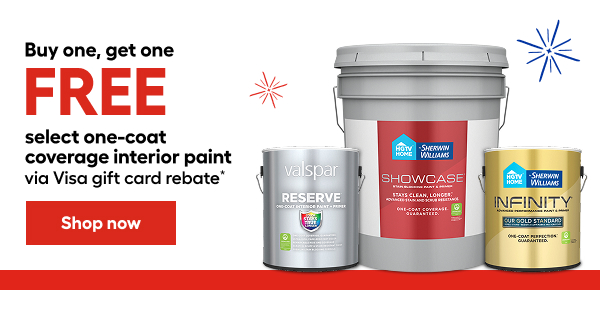 Buy one, get one FREE select one-coat coverage interior paint via Visa gift card rebate