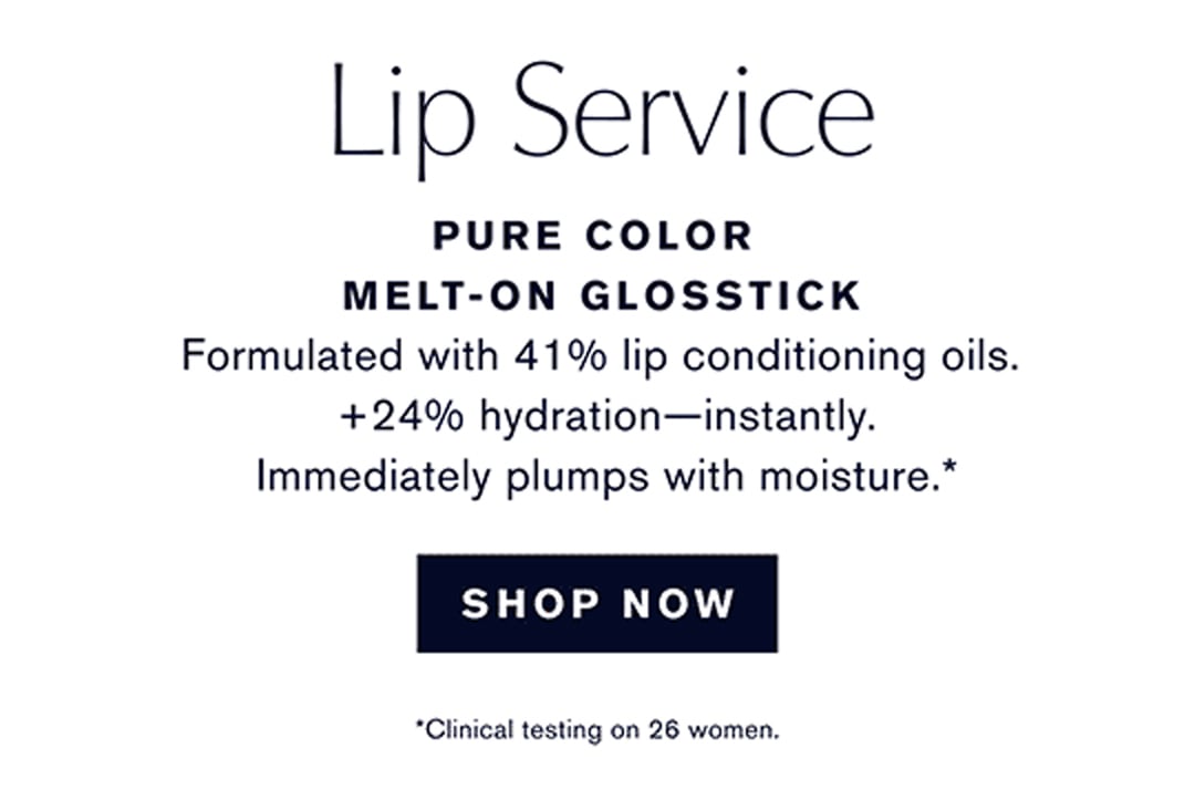 Lip Service | PURE COLOR MELT-ON GLOSSTICK | Formulated with 41% lip conditioning oils. +24% hydration-instantly. Immediately plumps with moisture .* | SHOP NOW | *Clinical testing on 26 women.