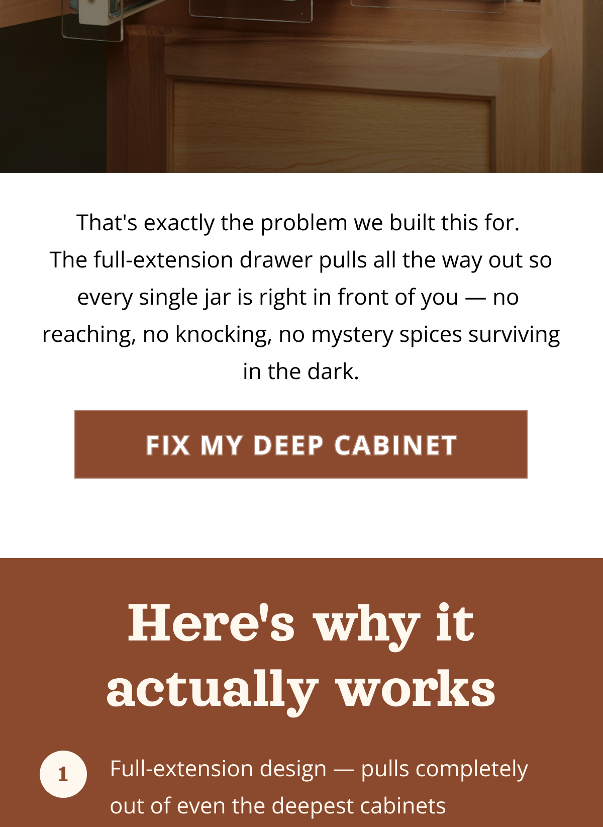 Section explaining a full-extension cabinet drawer that pulls completely out so all spice jars are visible and easy to reach, with CTA button “Fix My Deep Cabinet”.