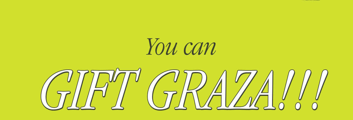 YOU CAN GIFT GRAZA!!!