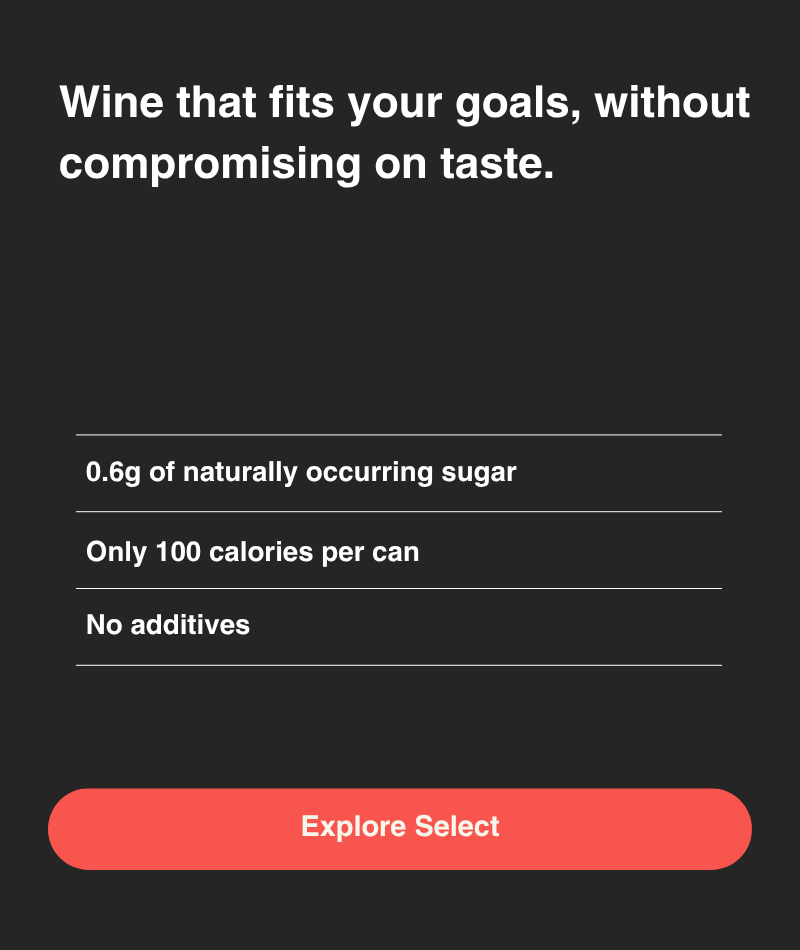 Wine that fits your goals, without compromising on taste.