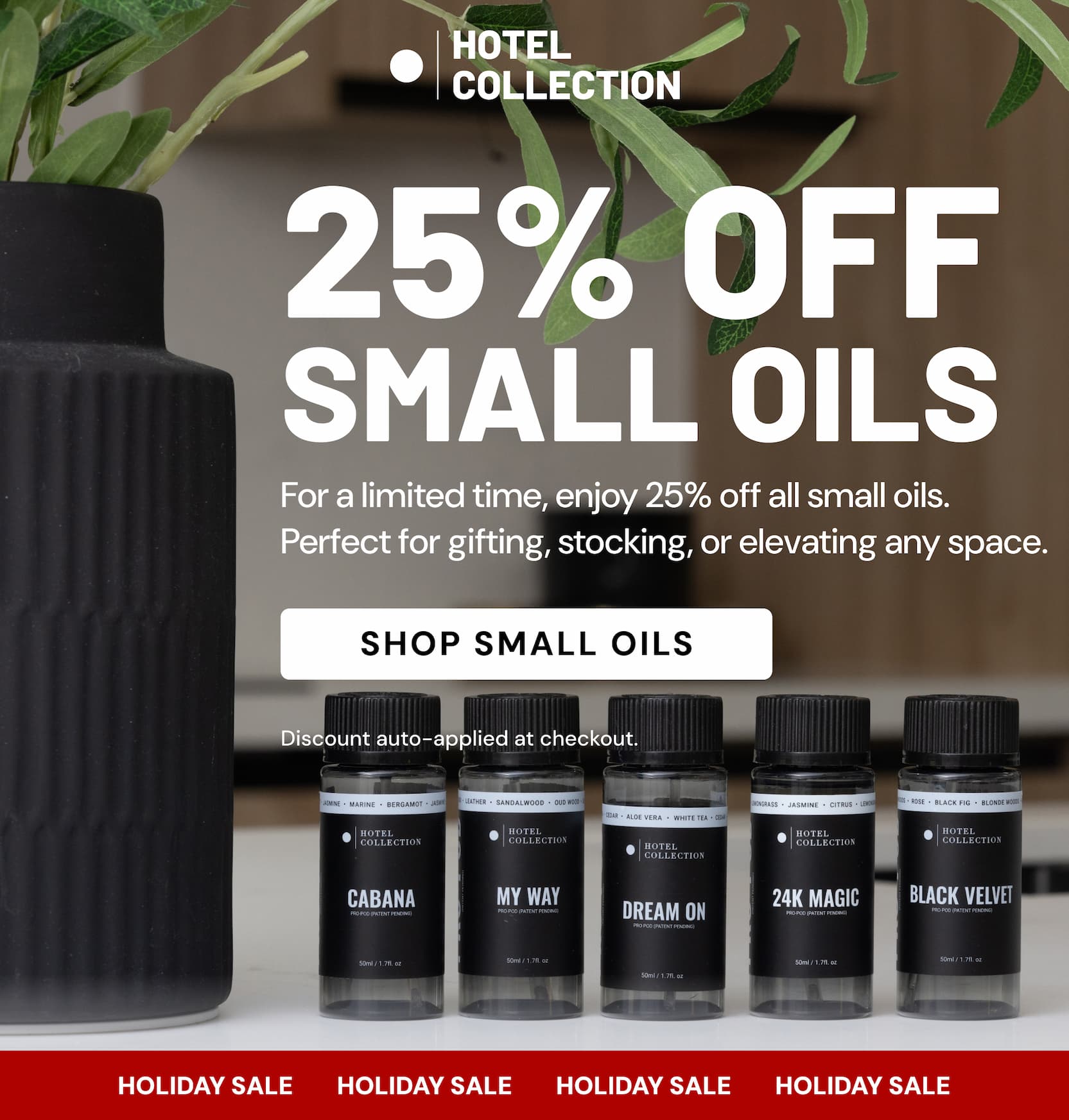 25% OFF SMALL OILS