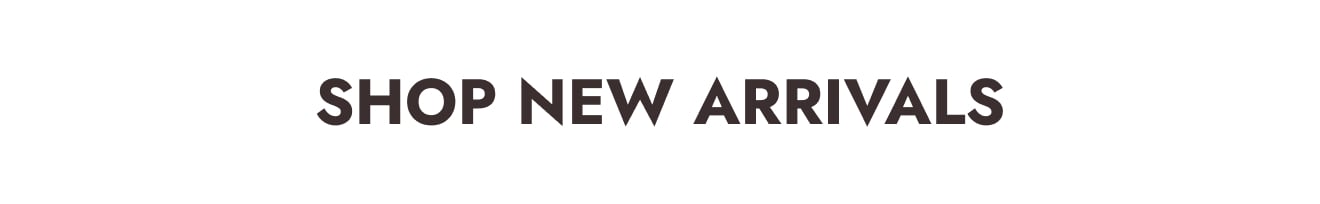 Shop New Arrivals