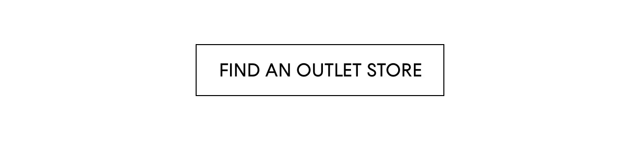 FIND AN OUTLET STORE